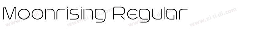 Moonrising Regular字体转换 Moonrising Regular字体转换